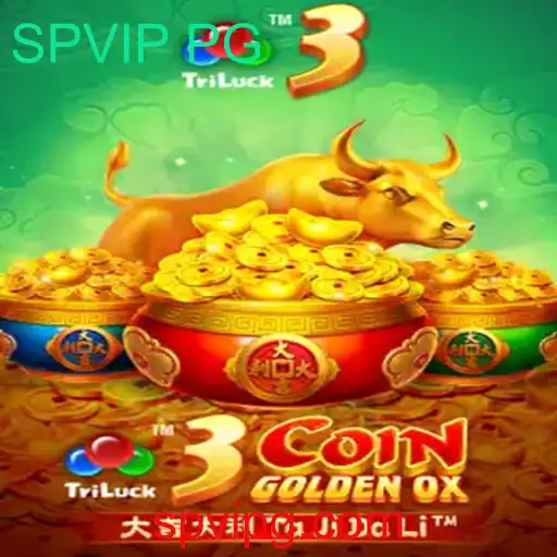 Descubra o Mundo Empolgante de 3CoinGoldenOX com SPVIP PG